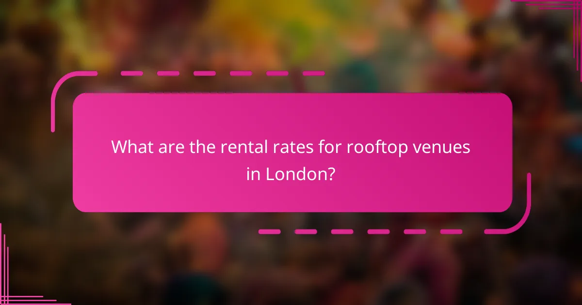 What are the rental rates for rooftop venues in London?